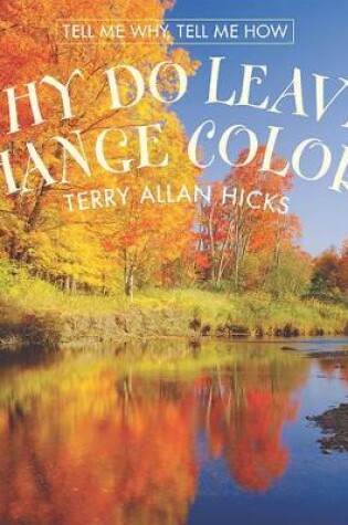 Cover of Why Do Leaves Change Color?