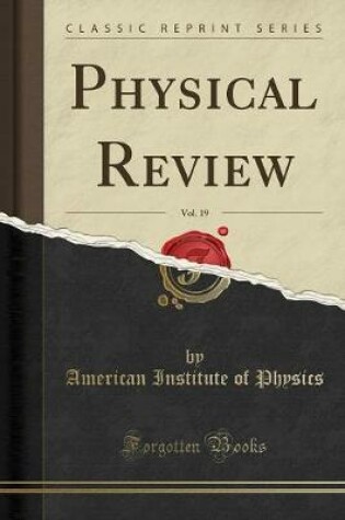 Cover of Physical Review, Vol. 19 (Classic Reprint)