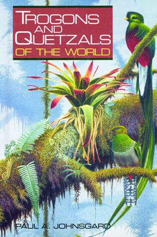 Cover of Trogons and Quetzals of the World