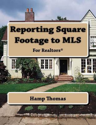 Cover of Reporting Square Footage to MLS for Realtors