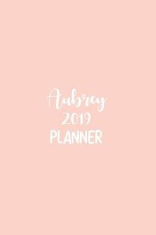 Cover of Aubrey 2019 Planner