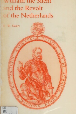 Cover of William the Silent and the Revolt of the Netherlands