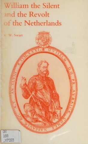 Book cover for William the Silent and the Revolt of the Netherlands