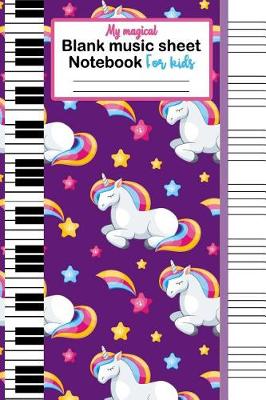 Book cover for My magical blank music sheet notebook for kids