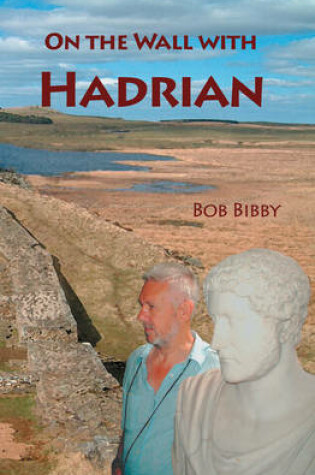 Cover of On the Wall with Hadrian