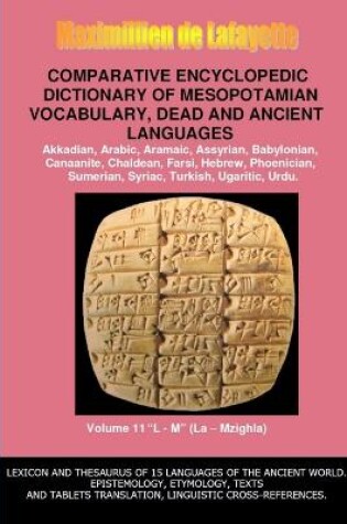 Cover of V11.Comparative Encyclopedic Dictionary of Mesopotamian Vocabulary Dead & Ancient Languages