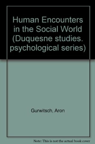 Cover of Human Encounters in the Social World