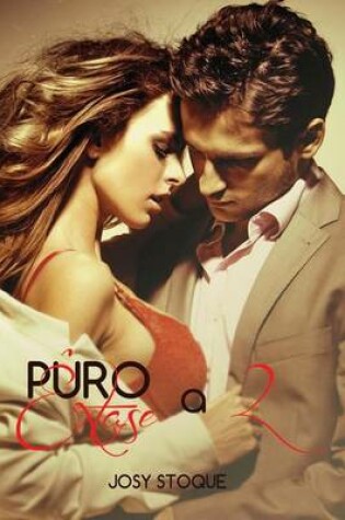 Cover of Puro Extase a 2: Sexy