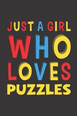 Book cover for Just A Girl Who Loves Puzzles