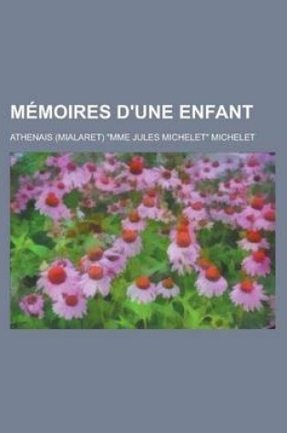 Cover of Memoires D'Une Enfant