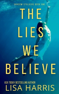 Book cover for The Lies We Believe