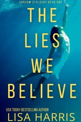 The Lies We Believe