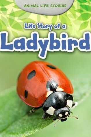 Cover of Life Story of a Ladybird