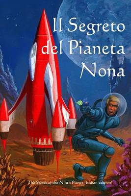 Book cover for Il Segreto del Pianeta Nona