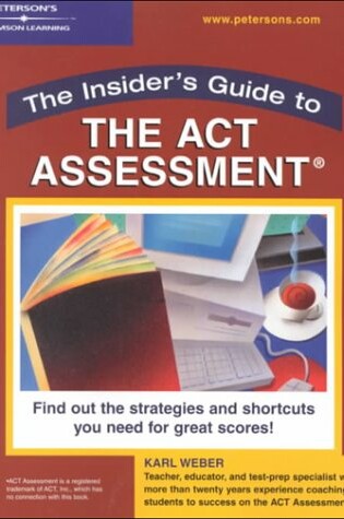 Cover of Insider's Guide to the ACT Assessment