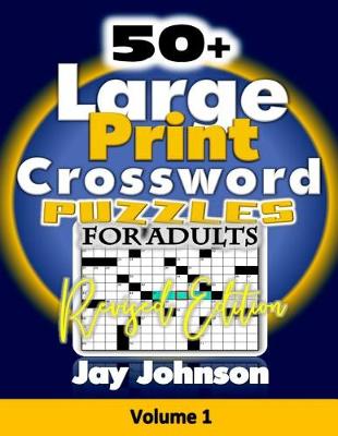 Book cover for 50+ Large Print Crossword Puzzles for Adults-Revised Edition