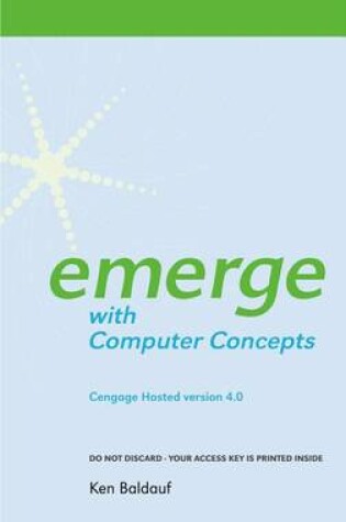 Cover of Cengage-Hosted Emerge with Computer Concepts 4.0 Printed Access Card