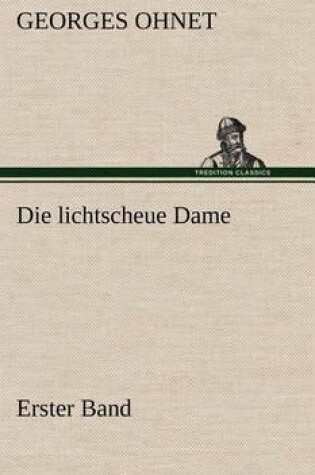 Cover of Die Lichtscheue Dame - Erster Band