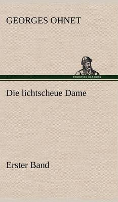 Book cover for Die Lichtscheue Dame - Erster Band