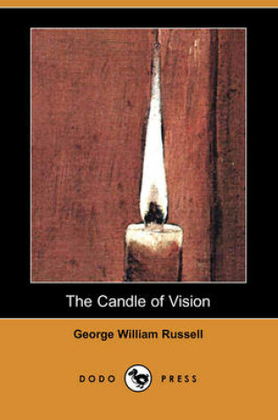 Cover of The Candle of Vision (Dodo Press)