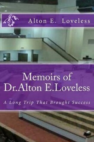 Cover of Memoirs of Dr. Alton E. Loveless