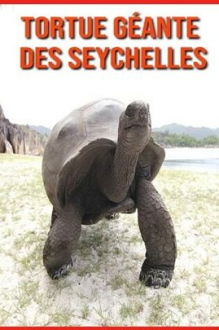 Cover of Tortue Géante des Seychelles