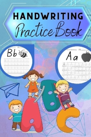 Cover of Handwriting Practice Book For Kids