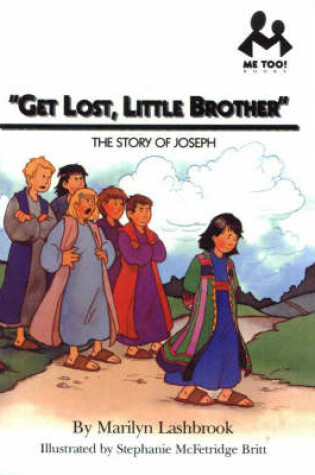 Cover of Get Lost, Little Brother