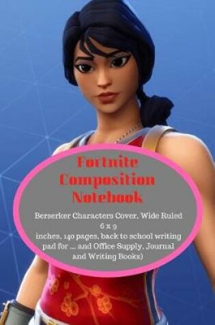 Cover of Fortnite Composition Notebook
