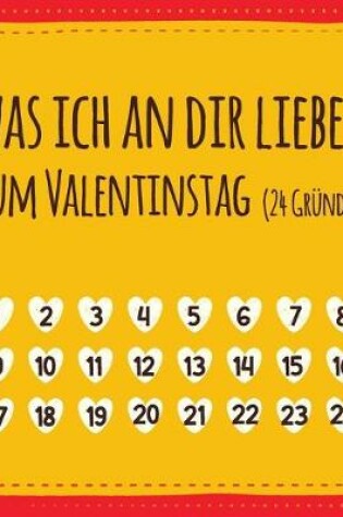 Cover of Was ich an dir liebe, zum Valentinstag (24 Gründe)