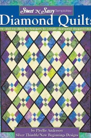Cover of Sweet 'N Sassy Templates® Diamond Quilts