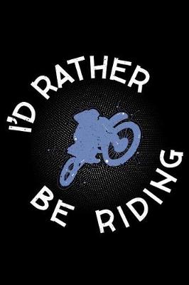 Book cover for I'd rather be Riding