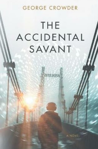 Cover of The Accidental Savant