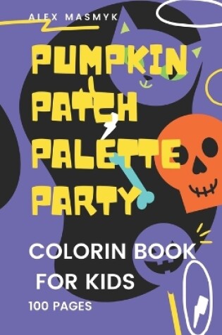 Cover of Pumpkin Patch Palette Party