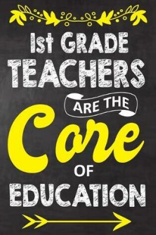 Cover of 1st grade Teachers Are The Core Of Education