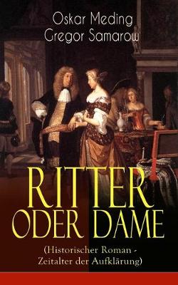 Book cover for Ritter oder Dame (Historischer Roman - Zeitalter der Aufklärung)