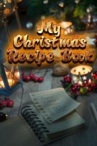 Cover of My christmas recipe book