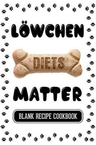 Cover of Loewchen Diets Matter