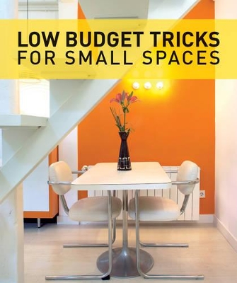Book cover for Low Budget Tricks for Small Spaces