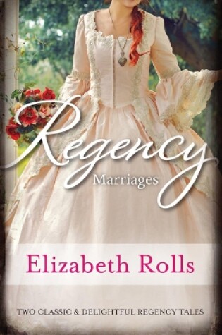 Cover of Regency Marriages/A Compromised Lady/Lord Braybrook's Penniless Bride