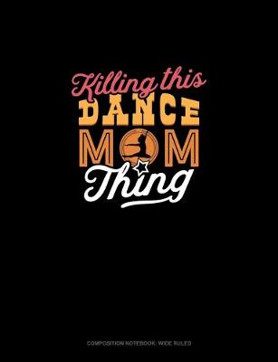 Book cover for Killin' This Dance Mom Thing