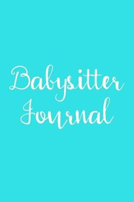 Book cover for Babysitter Journal