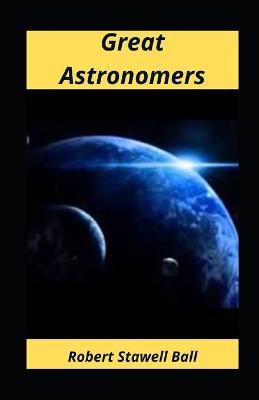 Book cover for Great Astronomers illustrated