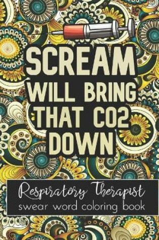 Cover of Scream Will Bring That Co2 Down