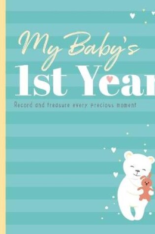 Cover of My Baby's 1st Year Keepsake Journal