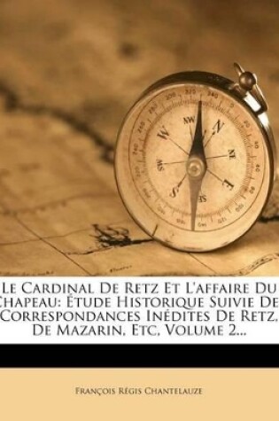 Cover of Le Cardinal de Retz Et L'Affaire Du Chapeau