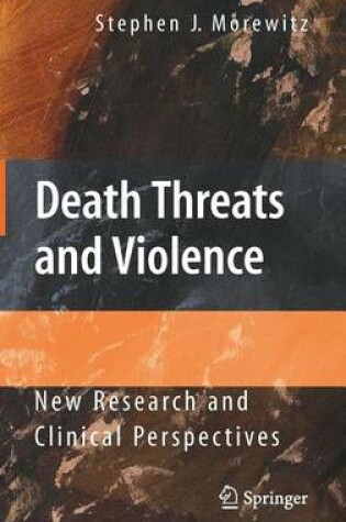 Cover of Death Threats and Violence: New Research and Clinical Perspectives