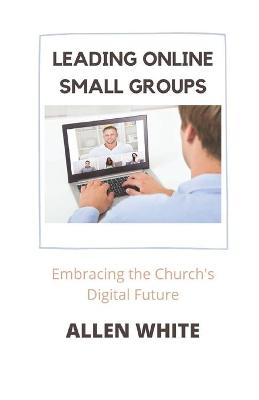 Book cover for Leading Online Small Groups