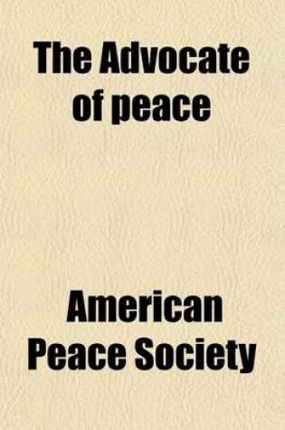 Cover of The Advocate of Peace Volume 74-75