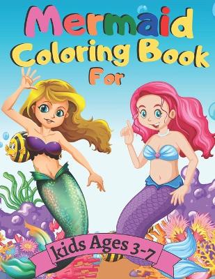 Cover of Mermaid Coloring Book For kids Ages 3-7
